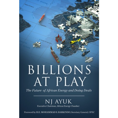 Billions at Play: The Future of African Energy and Doing Deals Hardcover, Made for Success Publishing
