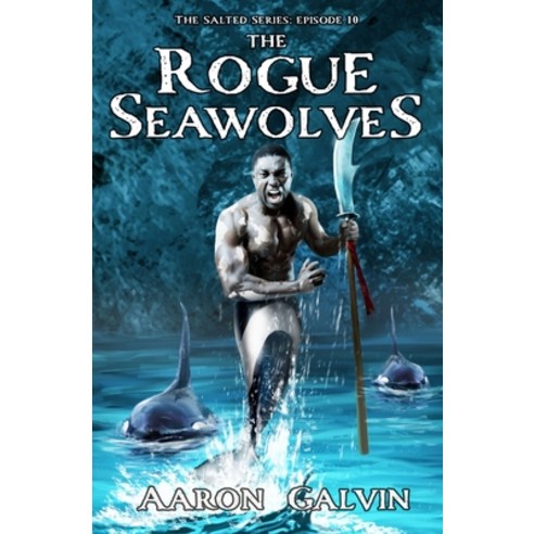 The Rogue Seawolves Paperback, Independently Published