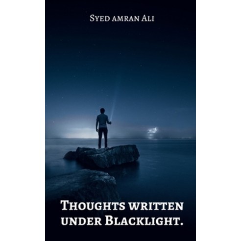 (영문도서) Thoughts written under Blacklight. Paperback, Libresco Feeds Private Limited, English, 9789357212793