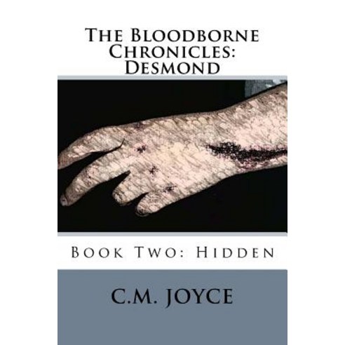 The Bloodborne Chronicles: Book Two: Desmond Paperback, Createspace Independent Publishing Platform
