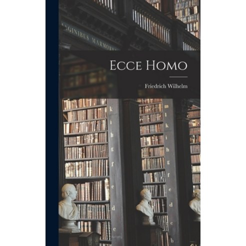 (영문도서) Ecce Homo Hardcover, Legare Street Press, English, 9781015949744
