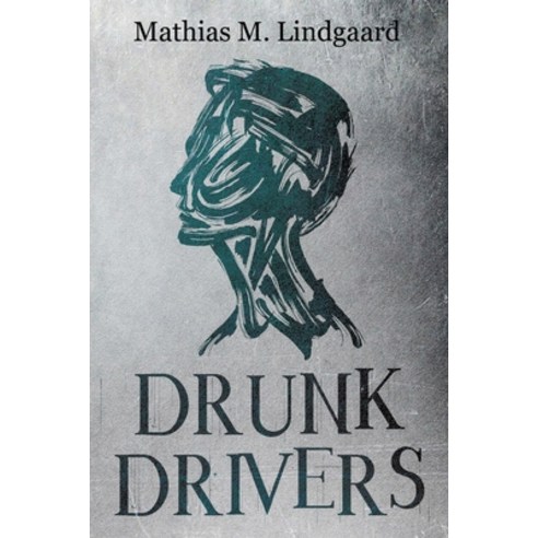 Drunk Drivers Paperback, Olympia Publishers, English, 9781788306027