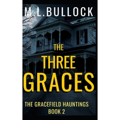(영문도서) The Three Graces Paperback, Independently Published, English, 9781677192076