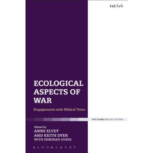 Ecological Aspects of War: Engagements with Biblical Texts Paperback, Continnuum-3PL