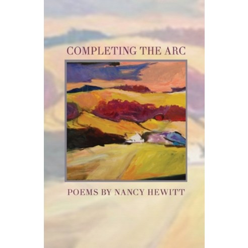 (영문도서) Completing the ARC Paperback, Finishing Line Press, English, 9781646628995