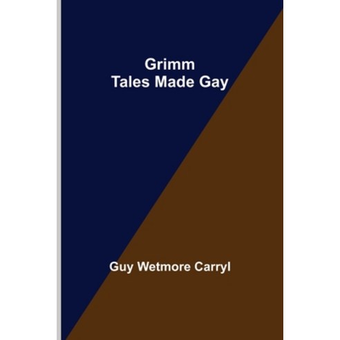 (영문도서) Grimm Tales Made Gay Paperback, Alpha Edition, English, 9789356372054
