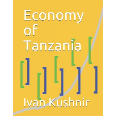 (영문도서) Economy of Tanzania Paperback, Independently Published, English, 9781795386883