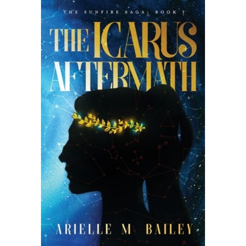 The Icarus Aftermath Paperback, Arielle M. Bailey