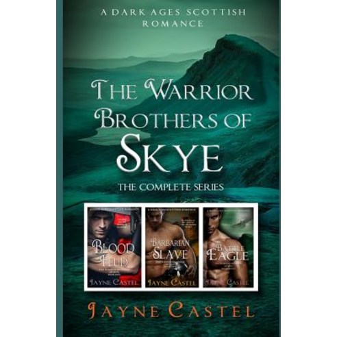 The Warrior Brothers of Skye: The Complete Series: A Dark Ages Scottish Romance Paperback, Independently Published