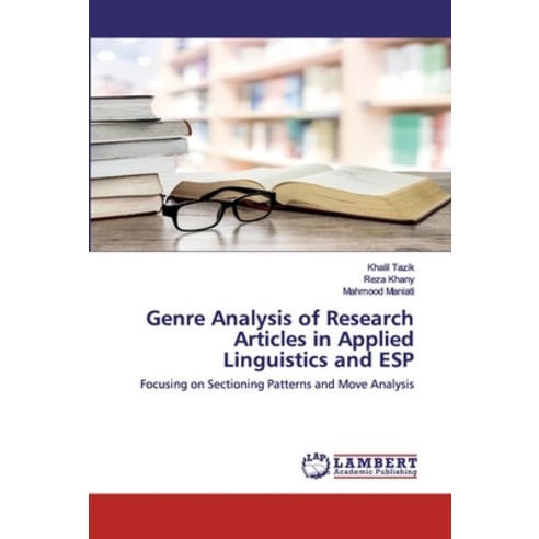 Genre Analysis of Research Articles in Applied Linguistics and ESP Paperback, LAP Lambert Academic Publishing