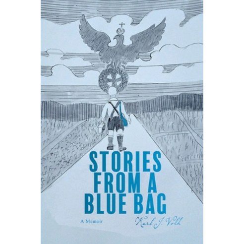 (영문도서) Stories from a Blue Bag: A Memoir Paperback, Epigraph Publishing, English, 9781951937911