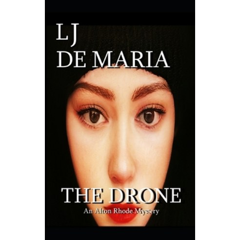 (영문도서) The Drone: Alton Rhode Mystery #11 Paperback, Independently Published, English, 9798425804433