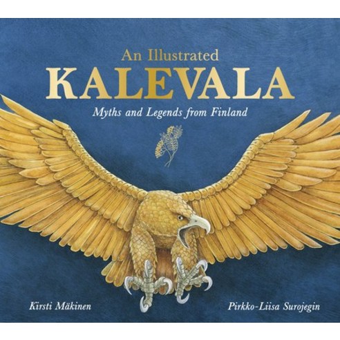 An Illustrated Kalevala: Myths and Legends from Finland Hardcover, Floris Books