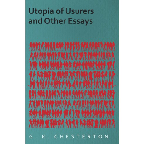 (영문도서) Utopia of Usurers and Other Essays Paperback, Baker Press, English, 9781447467885