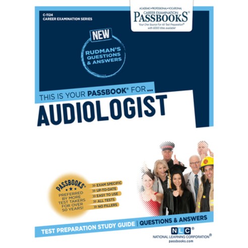 (영문도서) Audiologist (C-1124): Passbooks Study Guidevolume 1124 Paperback, English, 9781731811240