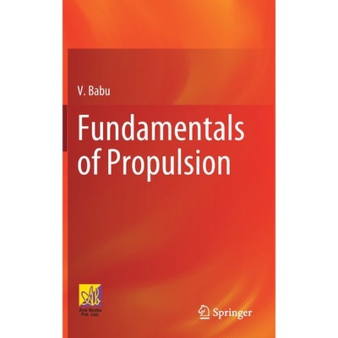 (영문도서) Fundamentals of Propulsion Hardcover, Springer, English, 9783030799441