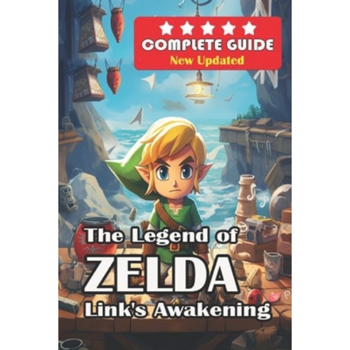 (영문도서) The Legend of Zelda: Link''s Awakening Complete Guide [New Updated ]: Walkthrough Tips and Tr... Paperback, Independently Published, English, 9798872647102