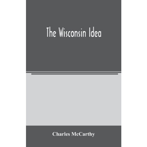 (영문도서) The Wisconsin idea Paperback, Alpha Edition, English, 9789354005541