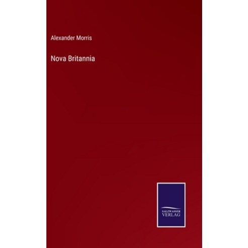 (영문도서) Nova Britannia Hardcover, Salzwasser-Verlag, English, 9783375146498