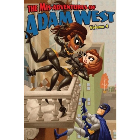 (영문도서) Mis-adventures of Adam West: Volume 4 Hardcover, Tidalwave Productions, English, 9781955712842