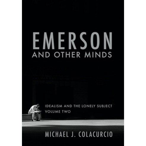 Emerson and Other Minds: Idealism and the Lonely Subject Paperback, Baylor University Press