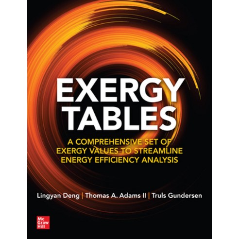 (영문도서) Exergy Tables: A Comprehensive Set of Exergy Values to Streamline Energy Efficiency Analysis Paperback, McGraw-Hill Companies, English, 9781264715725