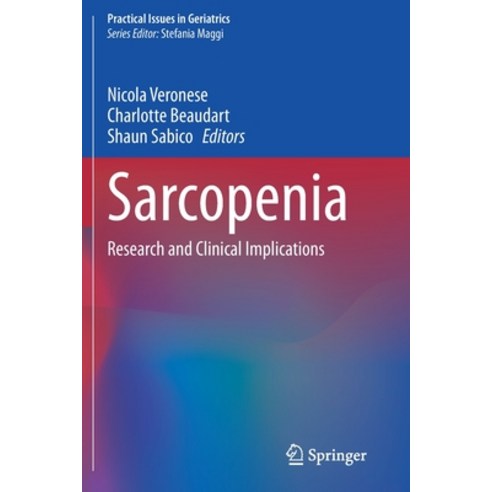 (영문도서) Sarcopenia: Research and Clinical Implications Paperback, Springer, English, 9783030800406