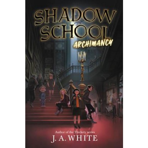 Shadow School: Archimancy Hardcover, Katherine Tegen Books