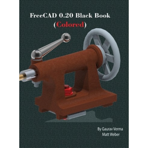 (영문도서) FreeCAD 0.20 Black Book Hardcover, Cadcamcae Works, English, 9781774590843