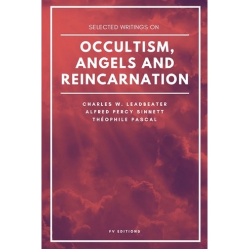 (영문도서) Selected writings on occultism angels and reincarnation Paperback, Fv Editions, English, 9791029912863