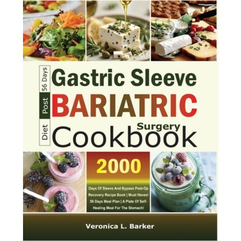 (영문도서) Gastric Sleeve Post-Bariatric Surgery Diet Cookbook: 2000 Days of Sleeve and Bypass Post-Op R... Paperback, Independently Published, English, 9798866975891