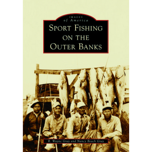(영문도서) Sport Fishing on the Outer Banks Paperback, Arcadia Publishing (SC), English, 9781467109888