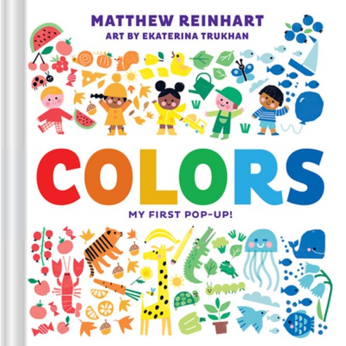 Colors: My First Pop-Up! (a Pop Magic Book) Board Books, Abrams Appleseed