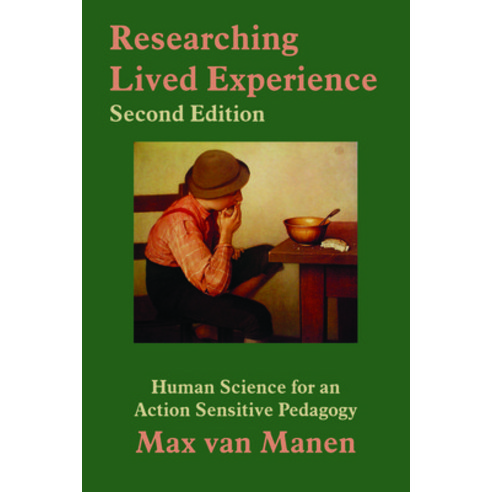 (영문도서) Researching Lived Experience: Human Science for an Action Sensitive Pedagogy Paperback, Routledge, English, 9781629584164