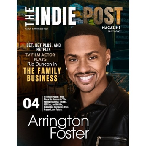 (영문도서) The Indie Post Arrington Foster March 1 2024 Issue Vol. 1 Paperback, Independently Published, English, 9798878978149