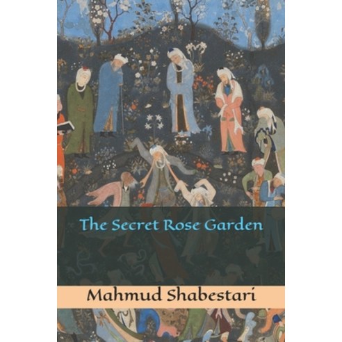The Secret Rose Garden Paperback, Independently Published, English, 9798604952108