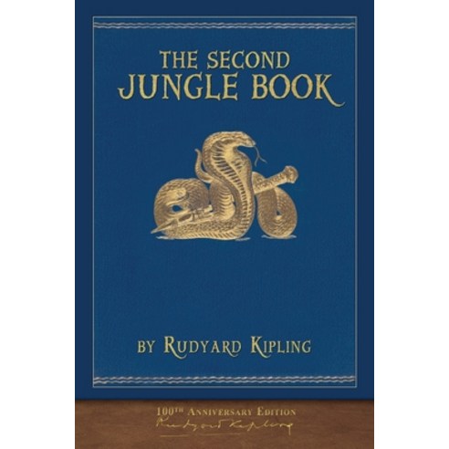 The Second Jungle Book (100th Anniversary Edition): Illustrated First Edition Paperback, Seawolf Press