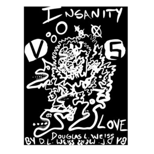 Insanity VS Love Paperback, Independently Published