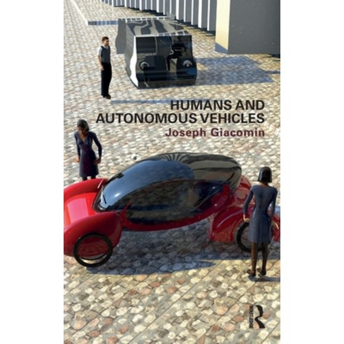 (영문도서) Humans and Autonomous Vehicles Hardcover, Routledge, English, 9781032334653