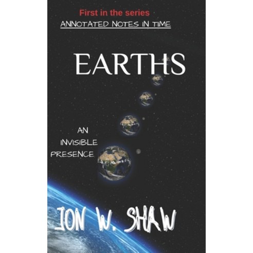 Earths: An invisible presence Paperback, Independently Published, English, 9798569724710