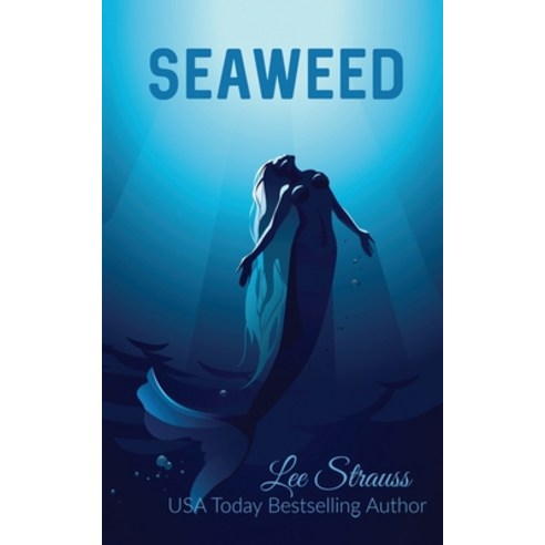 Seaweed: A young adult merfolk tale Paperback, La Plume Press