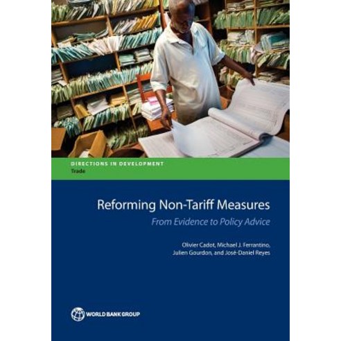 (영문도서) Reforming Non-Tariff Measures: From Evidence to Policy Advice Paperback, World Bank Publications, English, 9781464811388