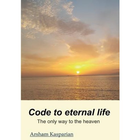 Code to eternal life Paperback, Tredition Gmbh, English, 9783746945880