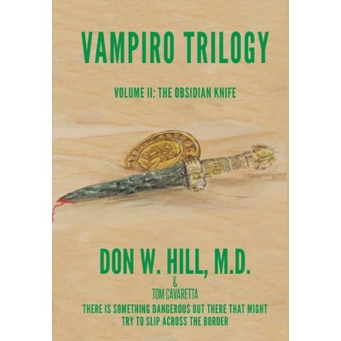 (영문도서) Vampiro Trilogy: Volume II: The Obsidian Knife Hardcover, Bookwhip Company, English, 9781953537577