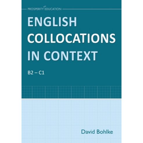 (영문도서) English Collocations in Context Paperback, Prosperity Education, 9781913825669