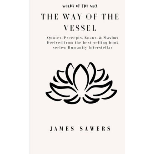 (영문도서) The Way of the Vessel: Words of the Way Paperback, Independently Published, English, 9798395963345