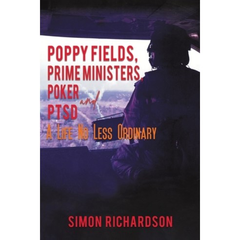 (영문도서) Poppy Fields Prime Ministers Poker and PTSD - A Life No Less Ordinary Paperback, Austin Macauley, English, 9781398415874