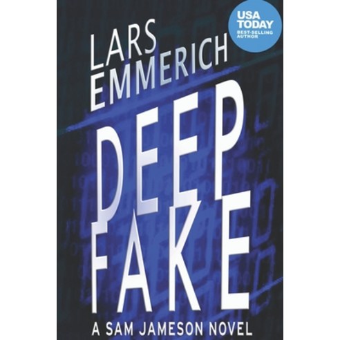 (영문도서) Deep Fake: A Sam Jameson novel Paperback, Independently Published, English, 9798774425068