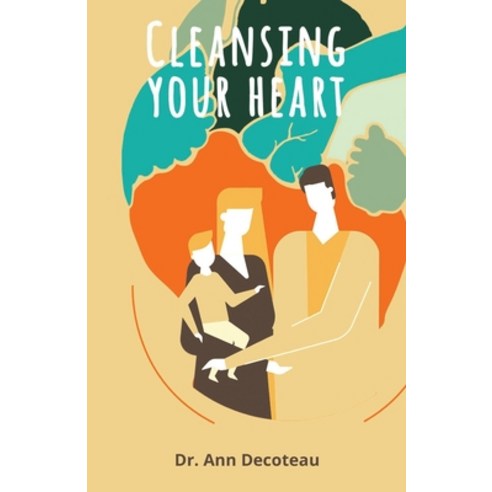(영문도서) Cleaning Your Heart: Cleaning Your Heart Paperback, Lulu.com, English, 9781105964084
