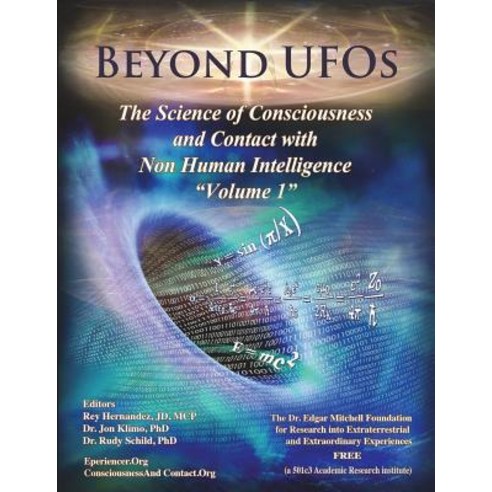 (영문도서) Beyond UFOs: The Science of Consciousness & Contact with Non Human Intelligence Paperback, Createspace Independent Pub..., English, 9781721088652
